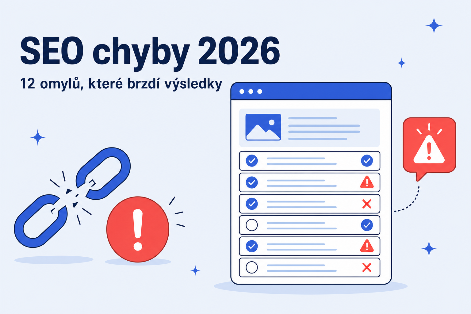 Časté chyby v SEO 2026 (update): 12 omylů, které tiše brzdí výsledky